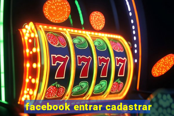 facebook entrar cadastrar